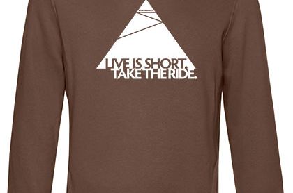 MQ LIVE IS SHORT TAKE THE RIDE - Organic Hoodie Unisex - braun